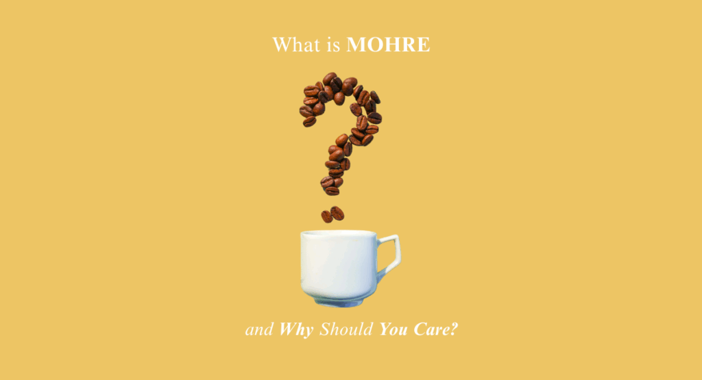 What in the World is MOHRE and Why Should You Care