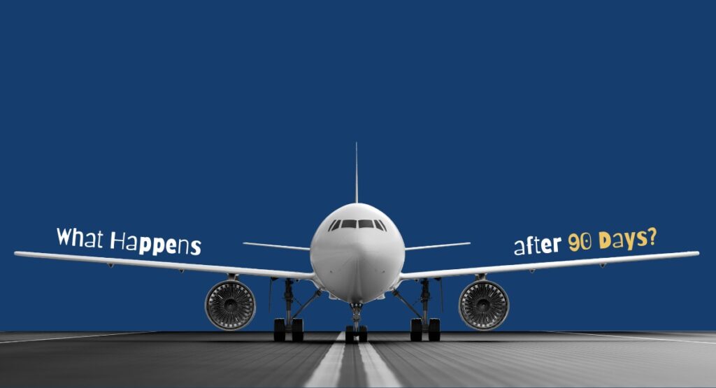 What Happens After 90 Days? - Mission Visa