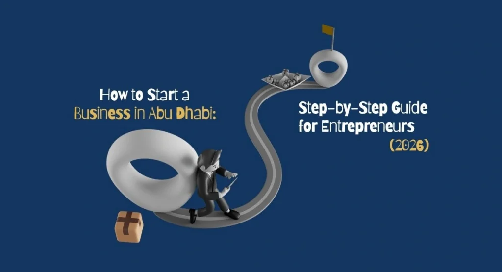 How to Start a Business in Abu Dhabi