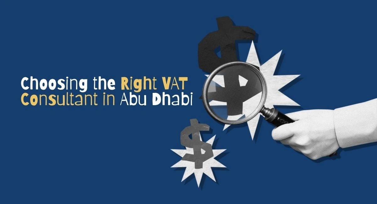 Choosing the Right VAT Consultant in Abu Dhabi