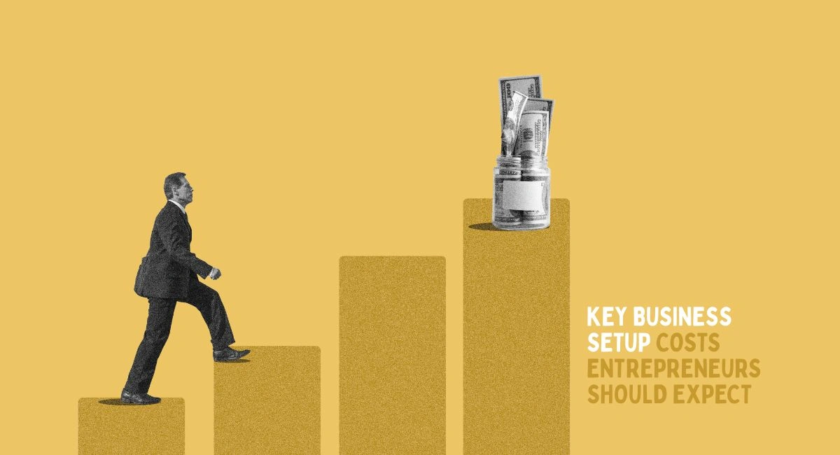 Key Business Setup Costs Entrepreneurs Should Expect
