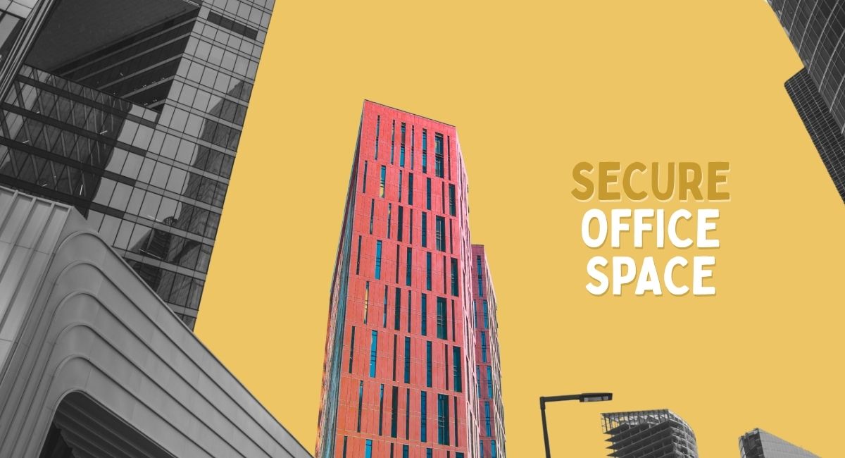 Secure Office Space