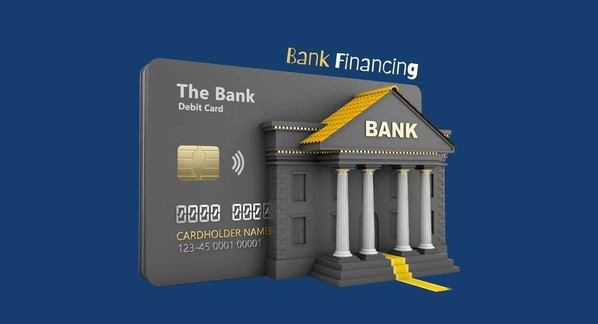 Bank Financing