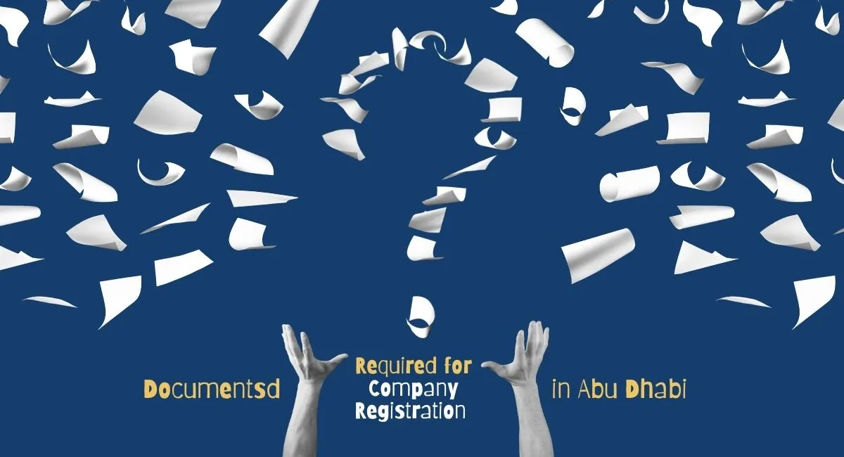 Documents Required for Company Registration in Abu Dhabi