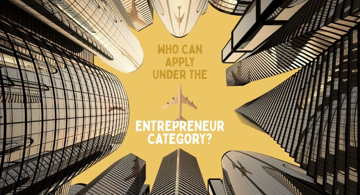 Who Can Apply Under the Entrepreneur Category?