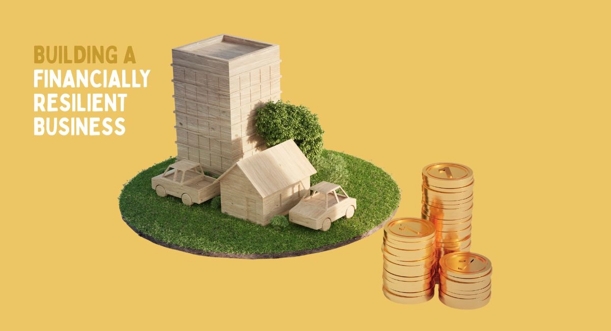 Building a Financially Resilient Business